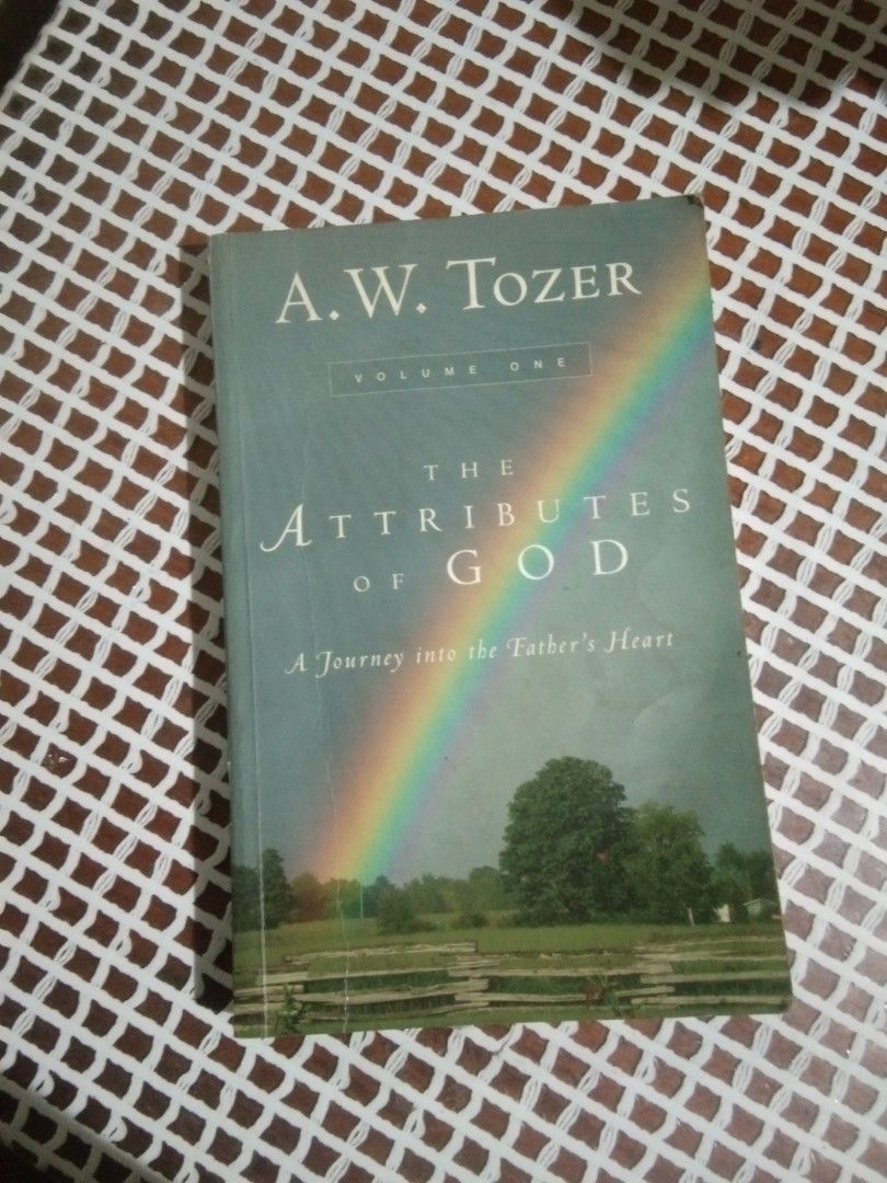 A.W. Tozer The Attributes of God, Hobbies &amp; Toys, Books &amp; Magazines, Fiction &amp; Non-Fiction on ...