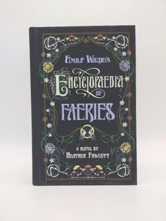 Emily Wilde's Encyclopaedia of Faeries by  Heather Fawcett