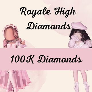 Royale High | 100k Diamonds