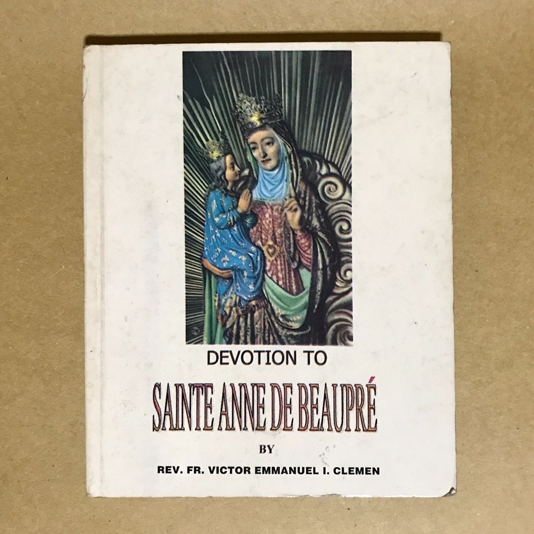 Devotion to Saint Anne de Beaupre by Fr. Victor Emmanuel Clemen on ...