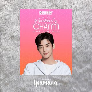 Dunkin Bundles of CHArm Cha Eunwoo Awesome Patron A Ticket Tix ONLY - WTS / LFB (𝗣𝗟𝗘𝗔𝗦𝗘 𝗥𝗘𝗔𝗗 𝗧𝗛𝗘 𝗗𝗘𝗦𝗖𝗥𝗜𝗣𝗧𝗜𝗢𝗡)