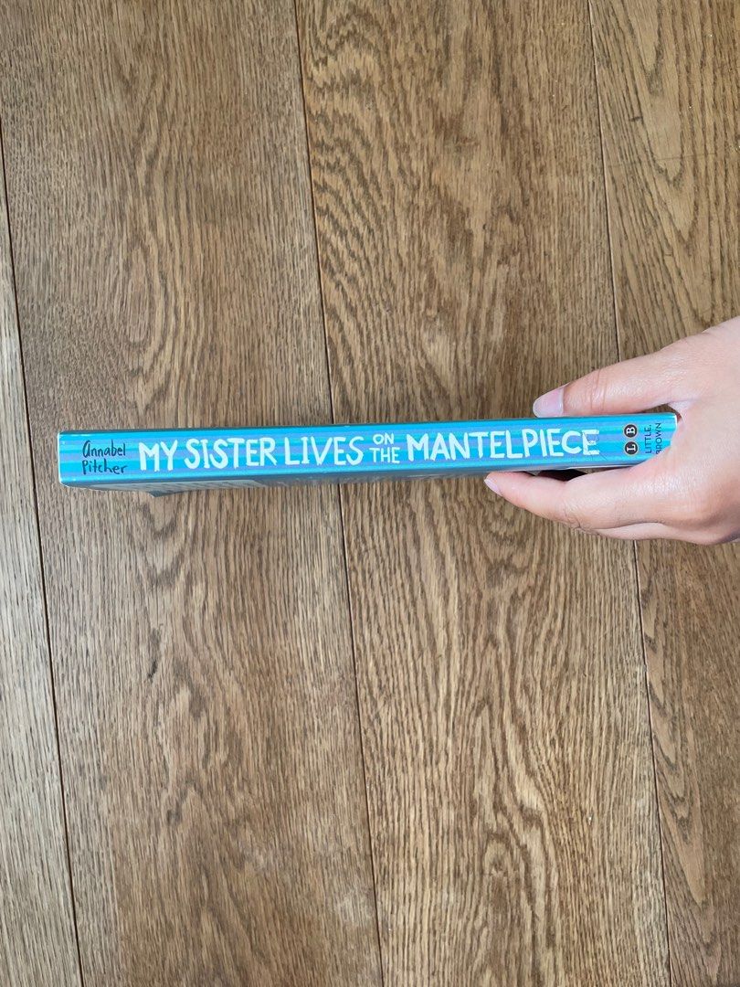 My Sister Lives on the Mantelpiece