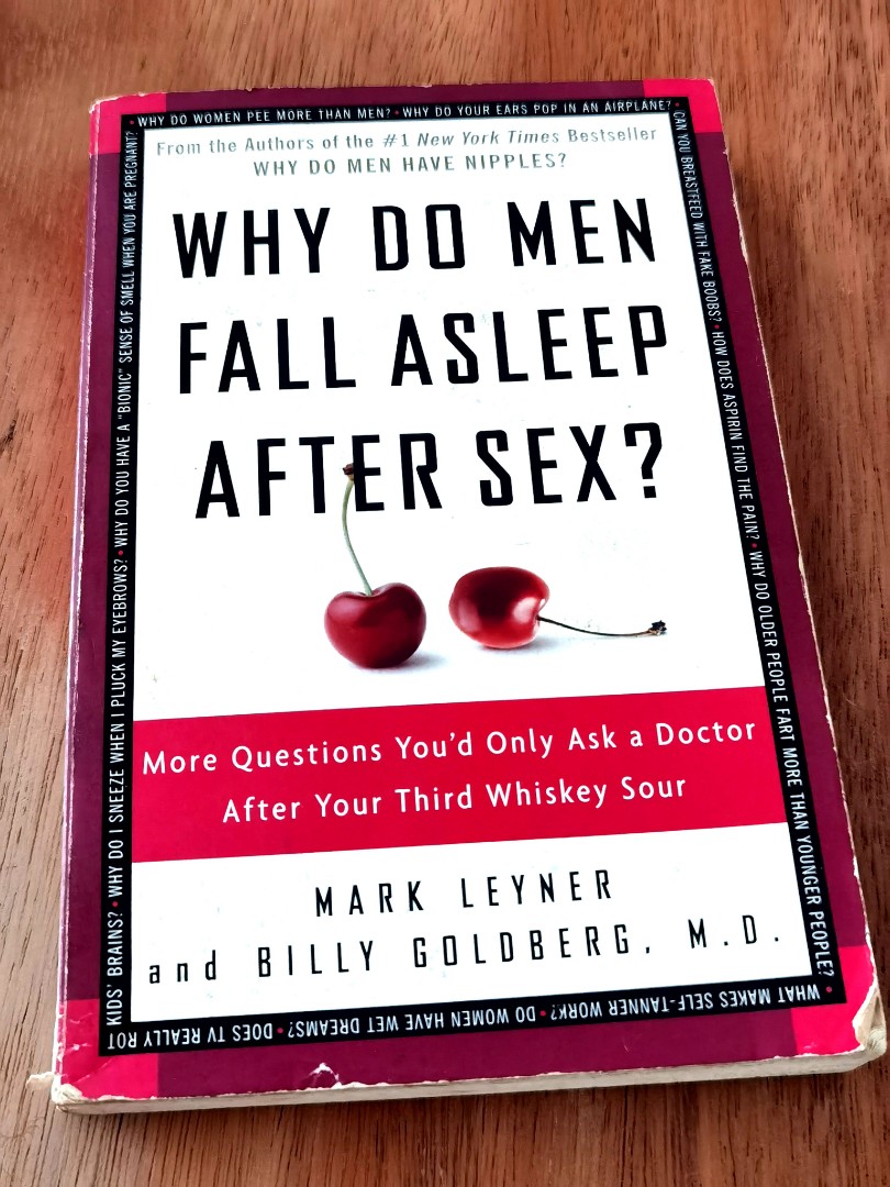 Why Do Men Fall Asleep After Sex Ask A Doctor Health Book By Mark Leyner Hobbies And Toys Books 2658