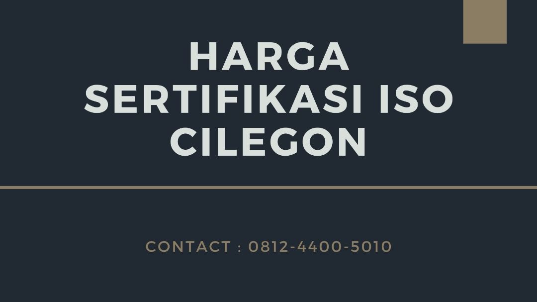 Harga Sertifikasi ISO Cilegon