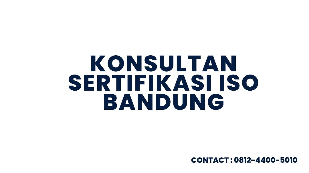 Konsultan Sertifikasi ISO Bandung