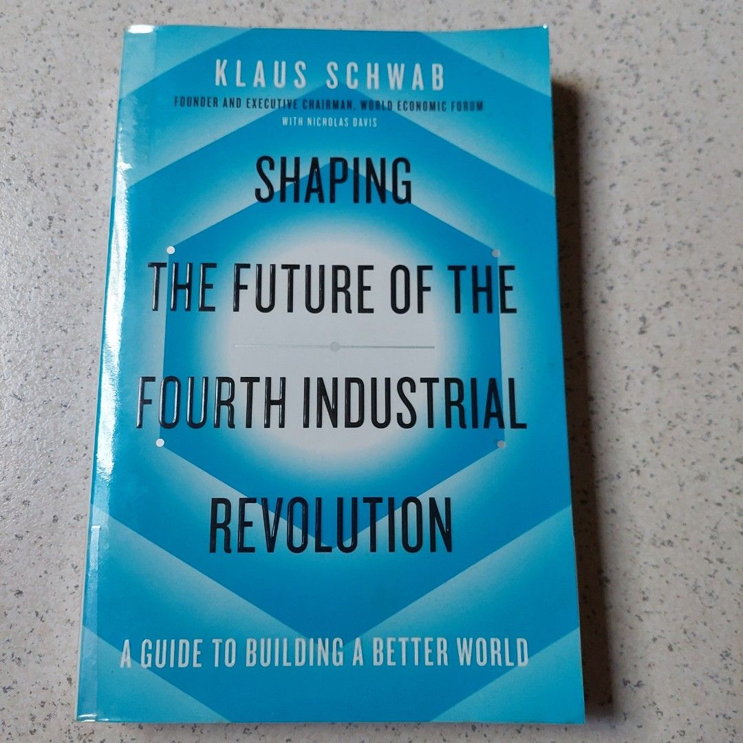 Shaping The Future of The Fourth Industrial Revolution, Hobbies & Toys ...
