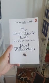 The uninhabitable eartn by david wallace wells