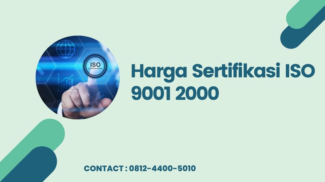 Harga Sertifikasi ISO 9001 2000
