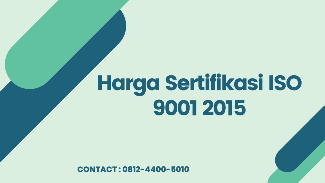 Harga Sertifikasi ISO 9001 2015