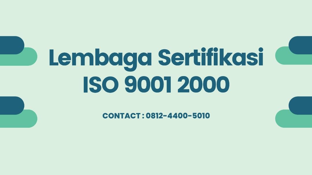 Lembaga Sertifikasi ISO 9001 2000