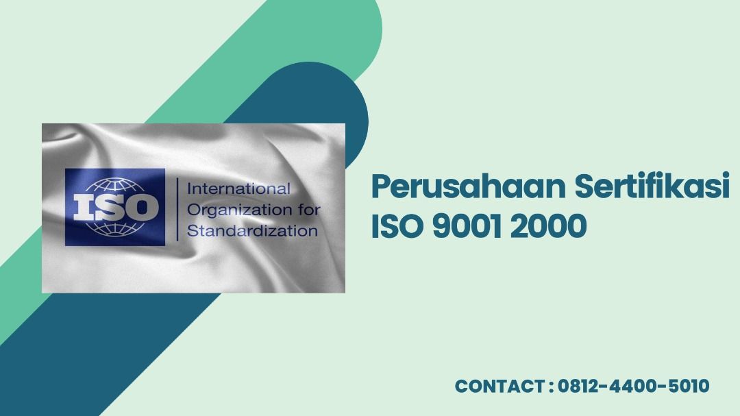 Perusahaan Sertifikasi ISO 9001 2000