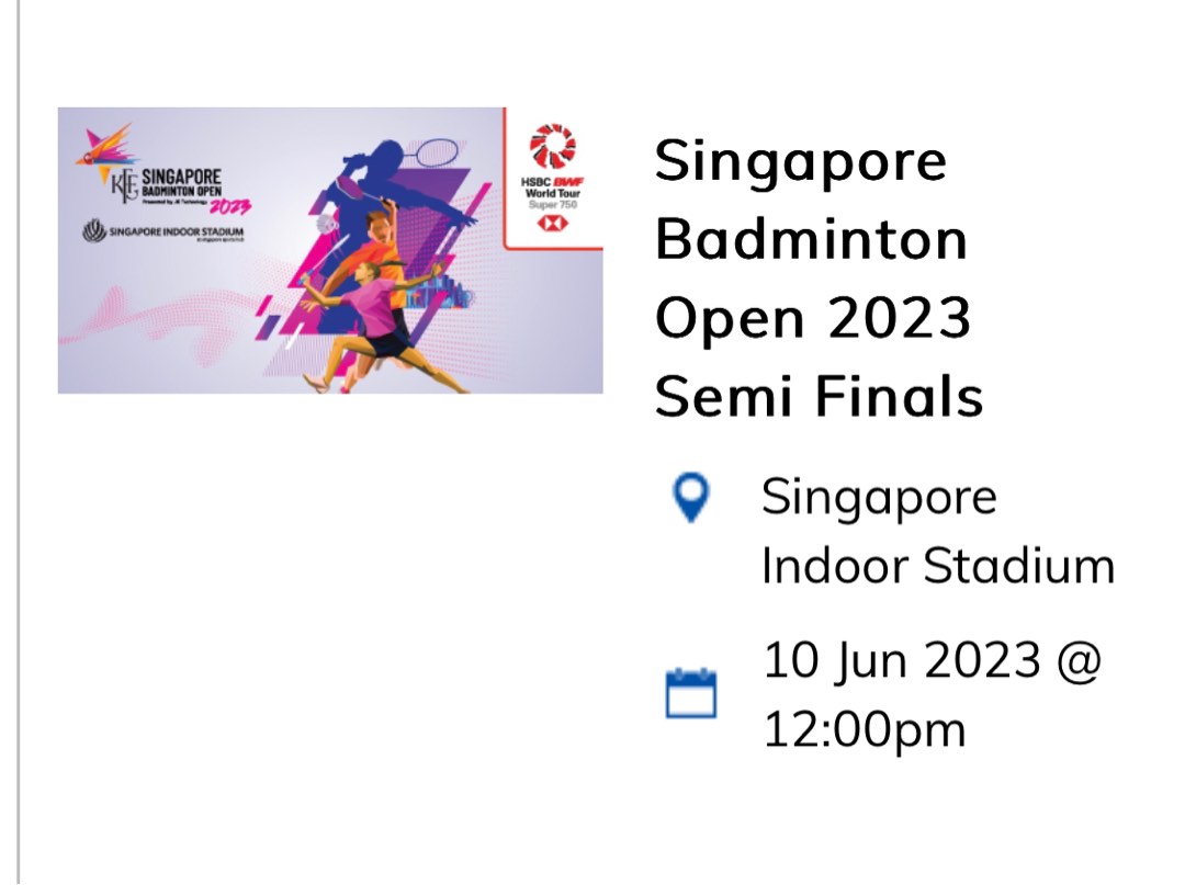 Singapore Badminton Open 2023 Semi final ticket x2, Tickets & Vouchers, Event Tickets on Carousell