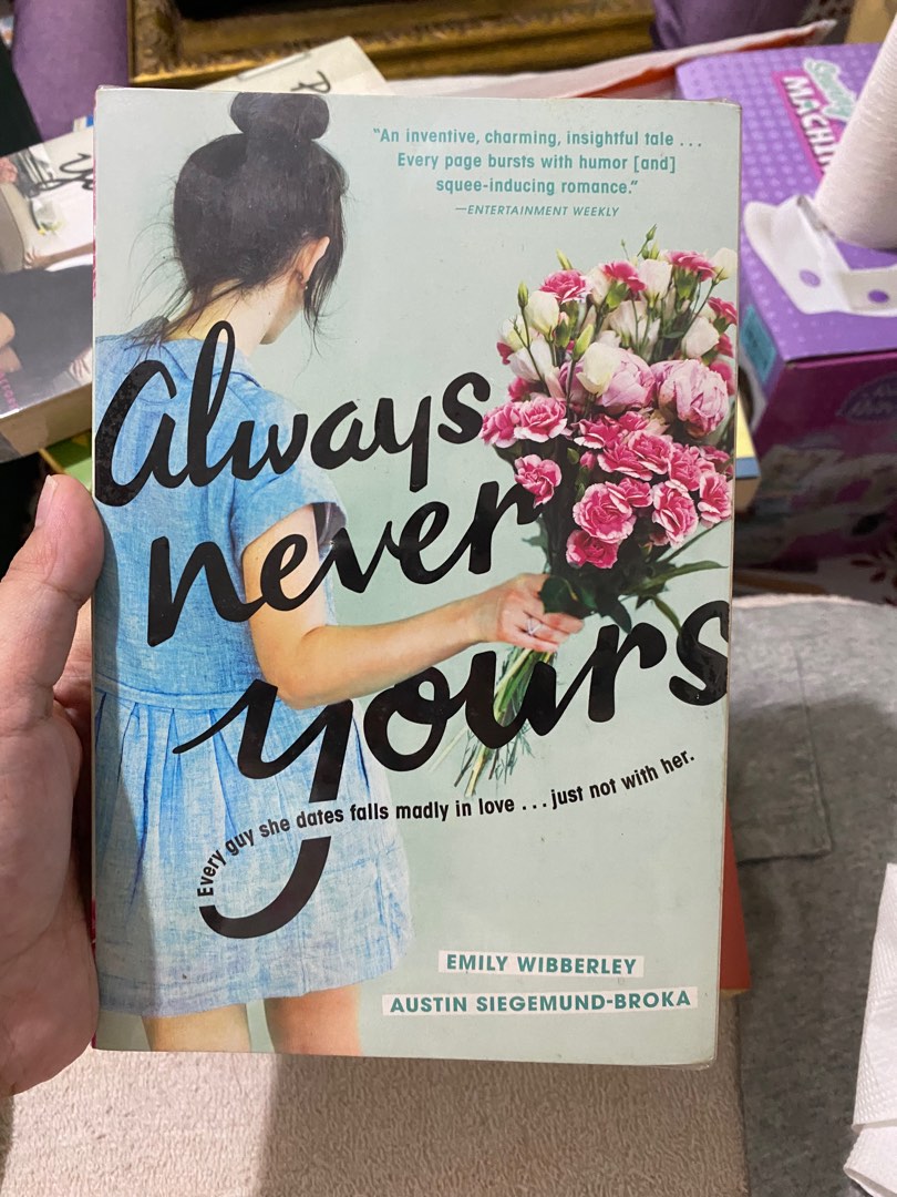 Always Never Yours by Emily Wibberley and Austine SiegemundBroka on