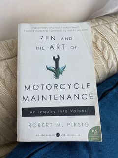 Zen and the Art of Motorcycle maintenance