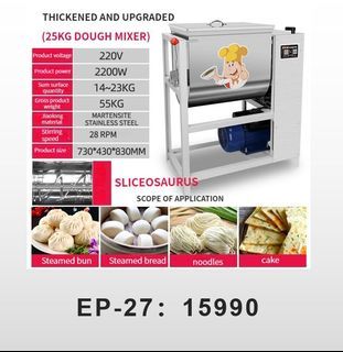 EP-27 THICKENED AND UPGRADED (25kg Dough Mixer)