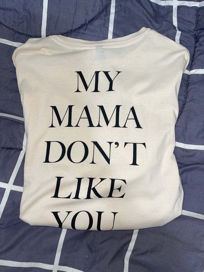 My mama dont discount like you shirt h&m