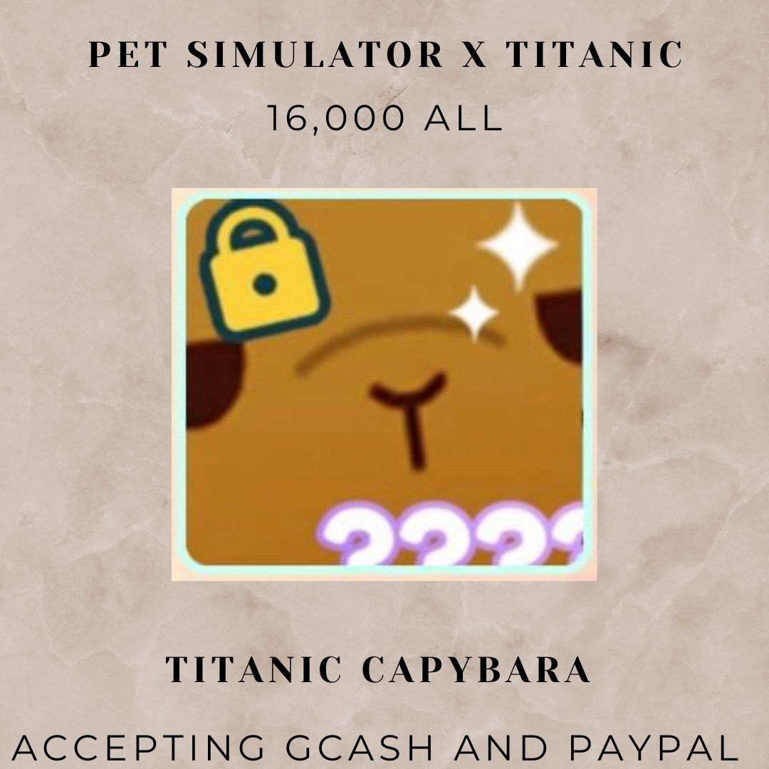 Titanic Capybara, Trade Roblox Pet Simulator X (PSX) Items