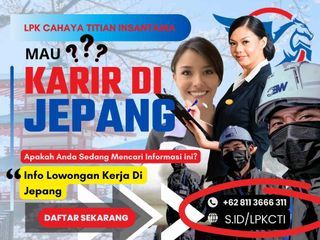 LPK CTI, 08-113-666-311 Cari Info Info Lowongan Kerja Di Jepang
