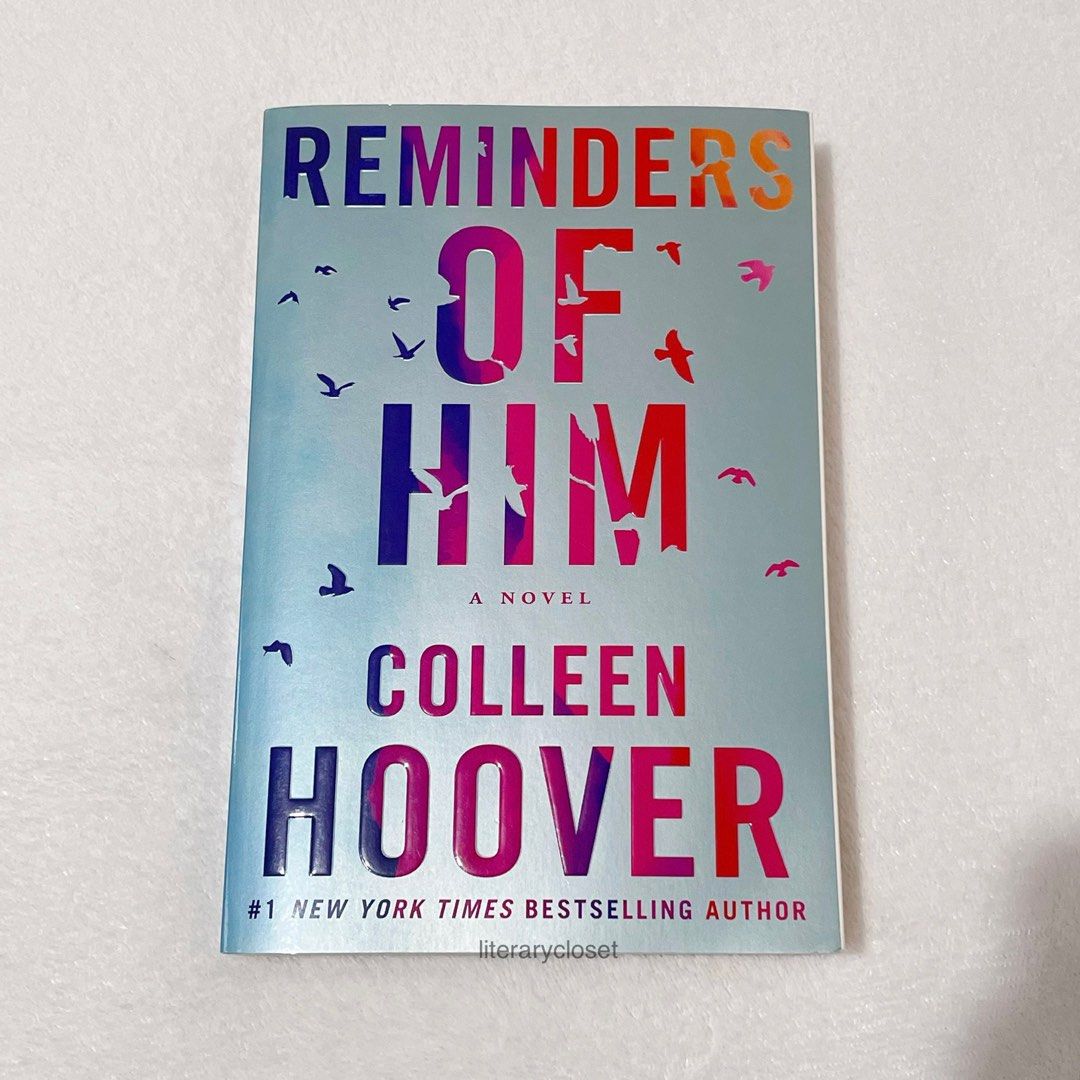 Colleen Hoover books (Confess, Maybe Someday, Reminders of Him