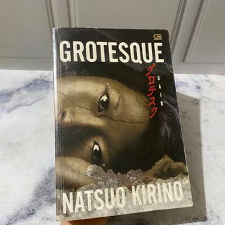 Grotesque natsuo kirino preloved penerbit haru spring gramedia buku bekas obral murah baru second seken novel jlit misteri thriller romance teenlit