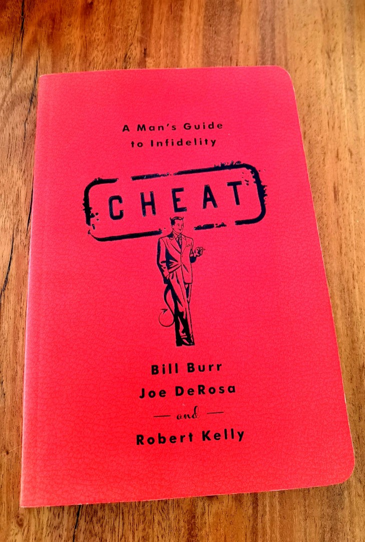 Cheat A Mans Guide To Infidelity Book By Bill Burr Joe Derosa Hobbies