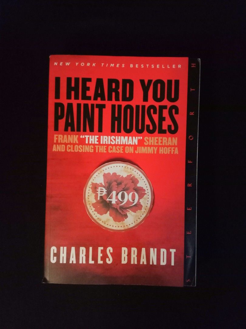 I Heard You Paint Houses Frank "The Irishman" Sheeran And Closing The