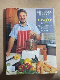 The Crafty Food Processor Cook Book by Michael Barry 1992 | Cookbook / Recipe Book