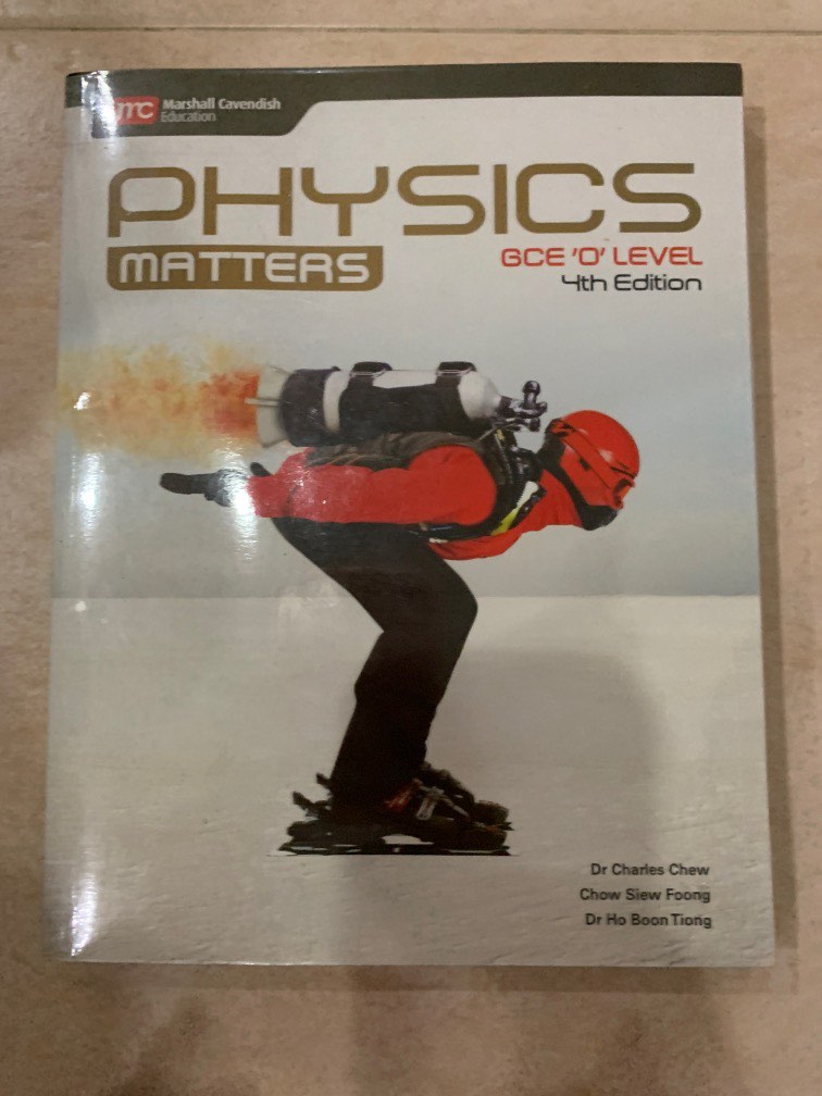 Sec 3 Sec 4 Physics Matters Textbook Gce O Level 4th Edition Hobbies And Toys Books And Magazines 5981