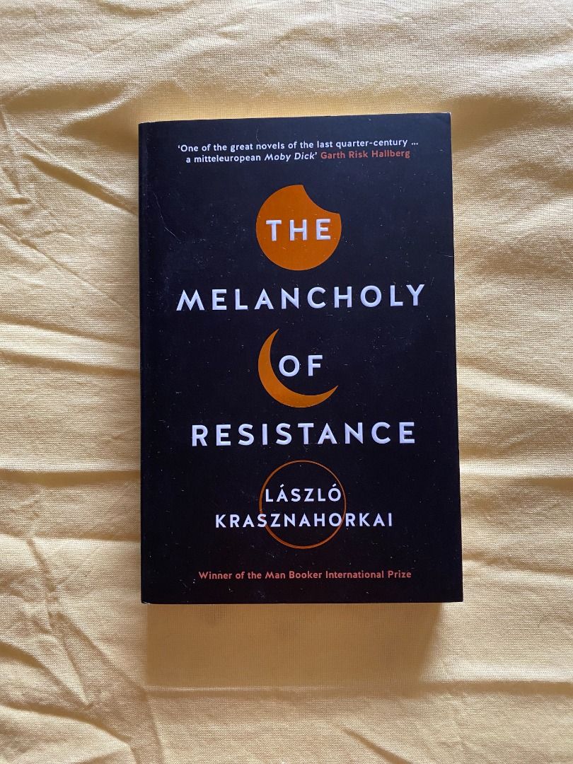 The Melancholy of Resistance by László Krasznahorkai (HC), Hobbies