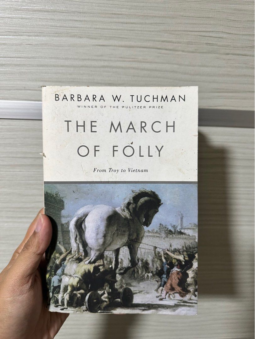 Barbara W. Tuchman The March of Folly: From Troy to Vietnam, Hobbies &amp; Toys, Books &amp; Magazines ...