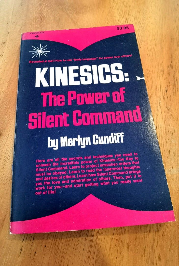 KINESICS The Power Of Silent Command Body Language Influence Rare ...
