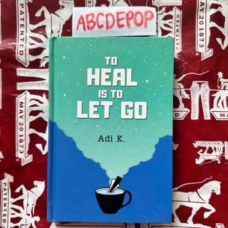 ORIGINAL Eng-Ind Adi K To Heal is To Let Go