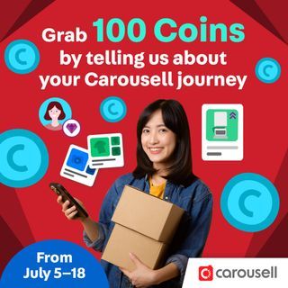 Grab 100 Coins by telling us about your Carousell journey