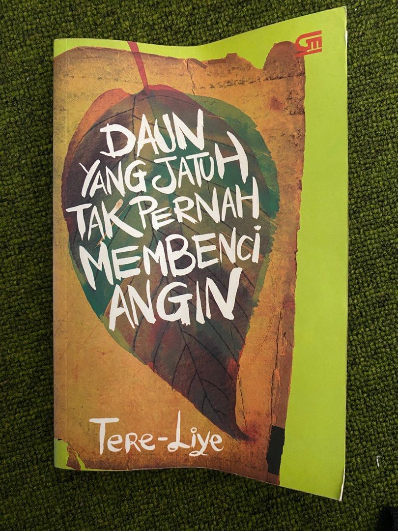 DAUN YANG JATUH TAK PERNAH MEMBENCI ANGIN - Tere Liye on Carousell
