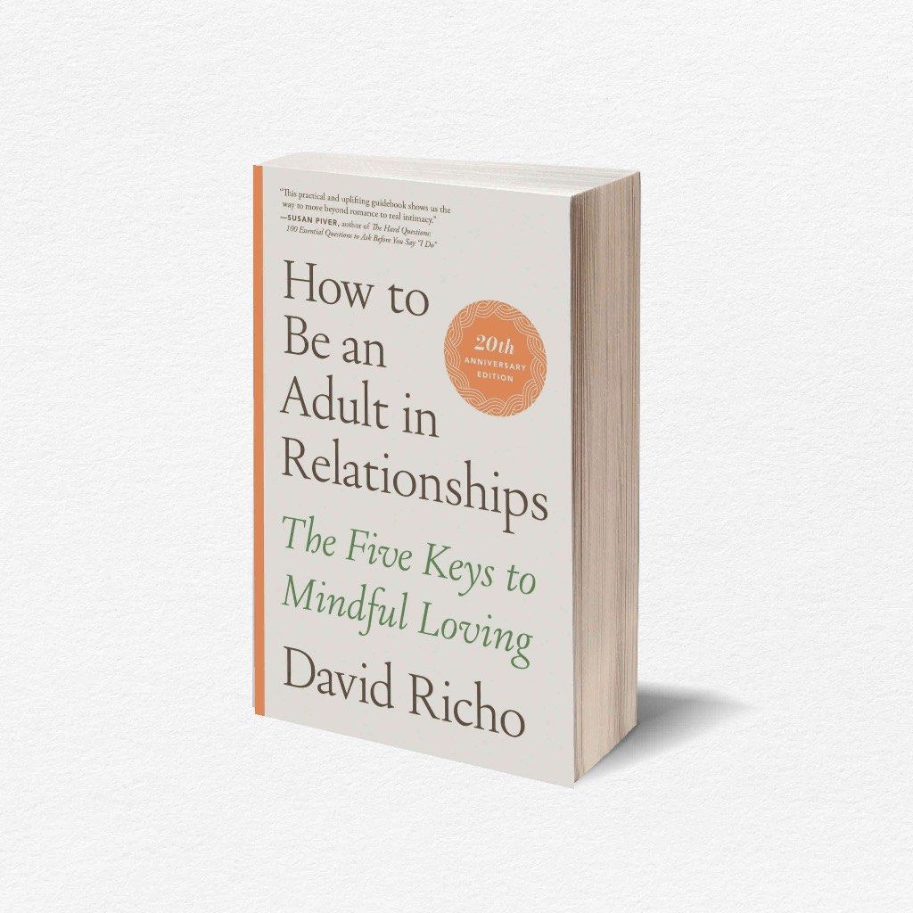 David Richo Book (How to be An Adult in Relationship,How To Be An Adult In Love, How To Be An