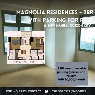 Magnolia Residences 2BR executive corner unit with parking (UNFURNISHED) 50,000/month