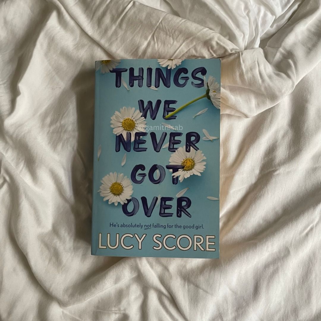 Things We Never Got Over by Lucy Score, Hobbies & Toys, Books ...