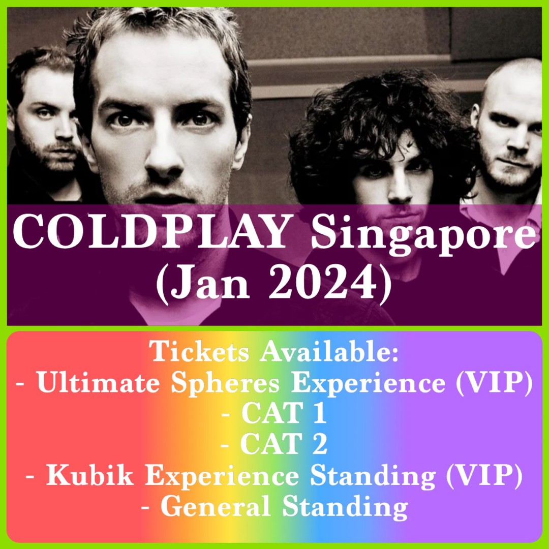 Coldplay Singapore Jan 2024 Tickets!, Tickets & Vouchers, Event Tickets