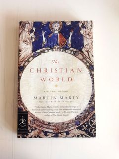 The Christian World A Global History Book By Martin Marty