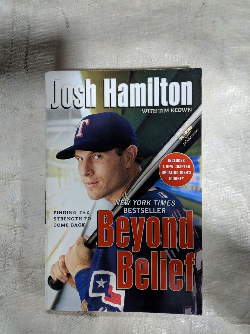 Beyond Belief: Finding the Strength to Come Back by Josh Hamilton,  Paperback