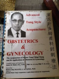 Rebinded copy of Advanced Tung Style Acupuncture Obstetrics and Gynecology