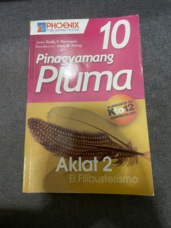 [TEXTBOOK] Pinagyamang Pluma Aklat 2 El Filibusterismo Grade 10