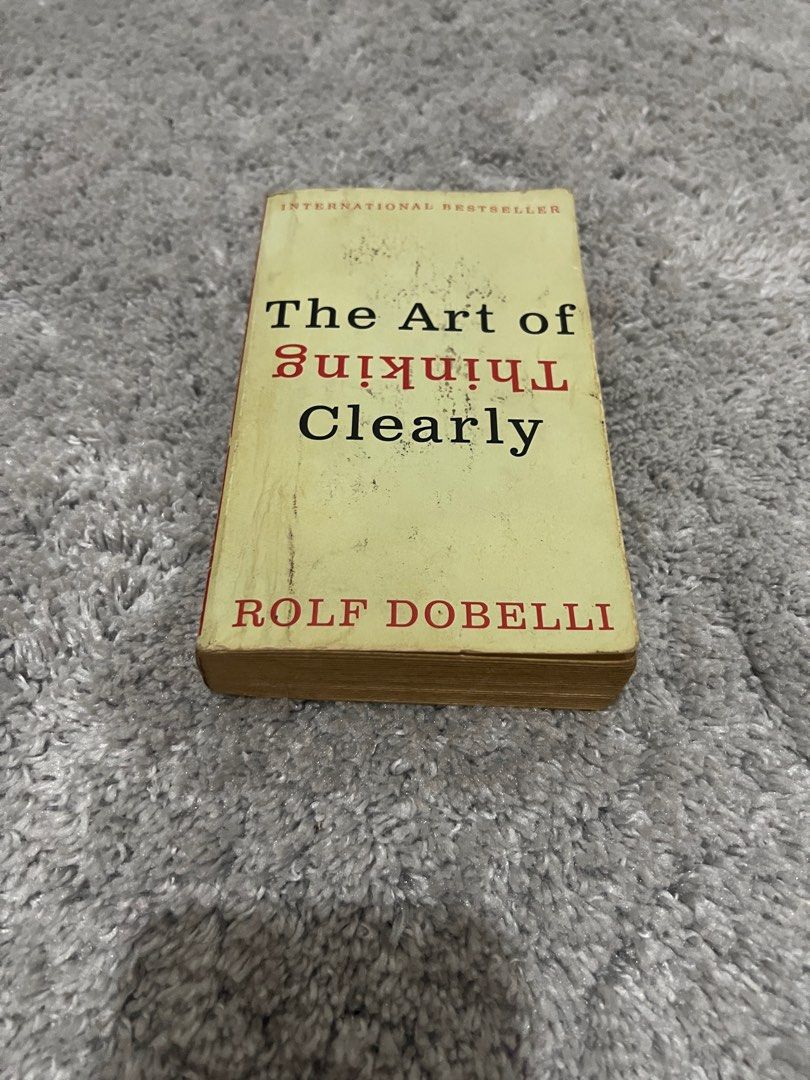 The Art of Thinking Clearly (Category: Storybooks) located in Taguig. Submitted by clachic (Listing ID 1248482093, Image 1). Description: .