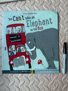 You Can’t take an Elephant on the Bus