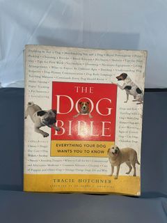 The Dog Bible : Everything your dog wants you to know