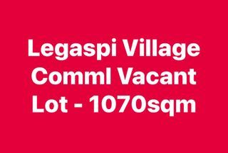 COMML LOT IN LEGASPI VILLAGE, benavidez st. 1070sq