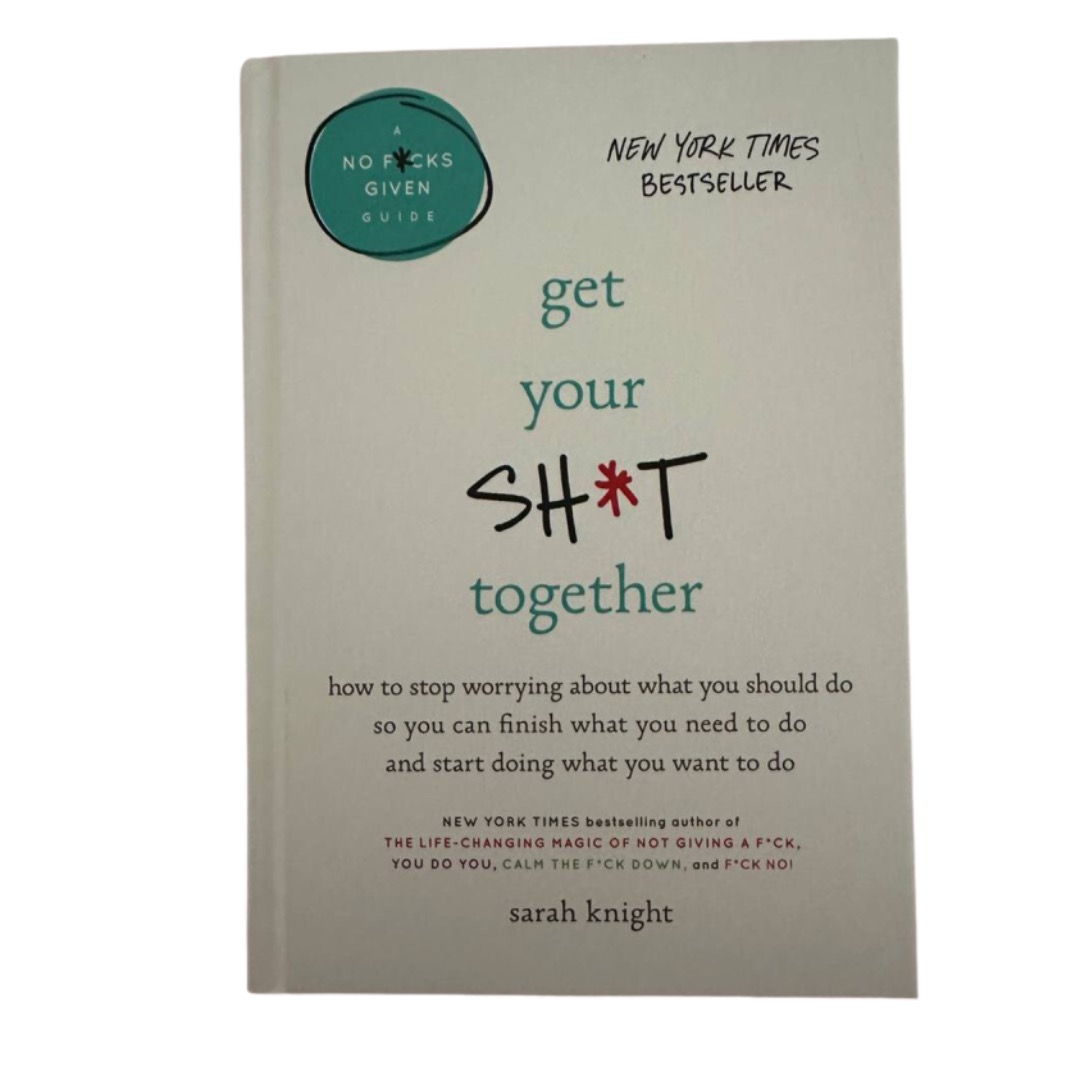 Book : Get your shit together by Sarah Knight, Hobbies &amp; Toys, Books ...