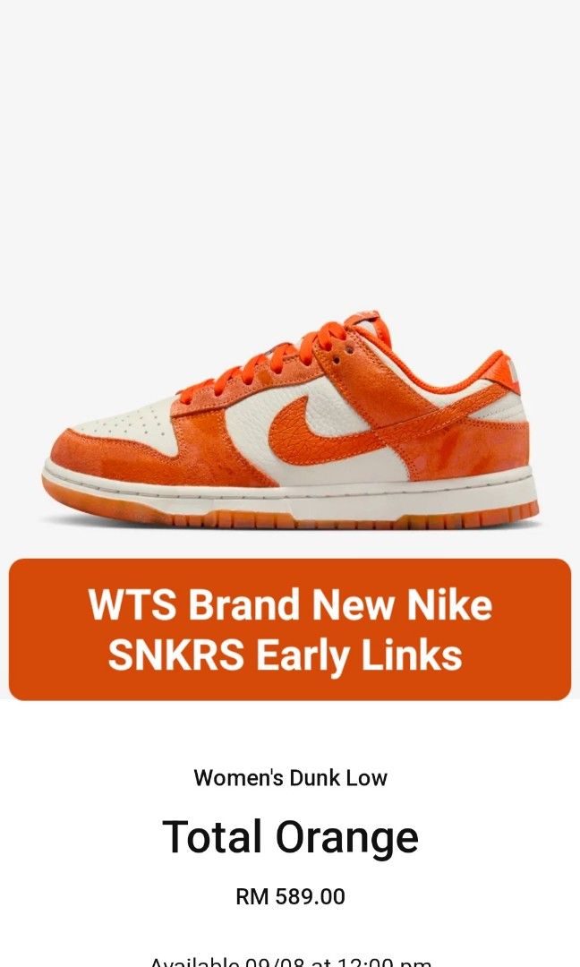 Latest Updates-Women's Dunk Low Total Orange ???? WTS Brand New Nike SNKRS  Early Links ????, Women's Fashion, Footwear, Sneakers on Carousell