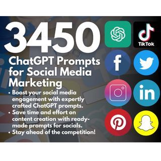 3450 ChatGPT Prompts for Social Media Marketing | TikTok | Facebook | Pinterest | Twitter | Instagram | Instant Access | Copy and Paste
