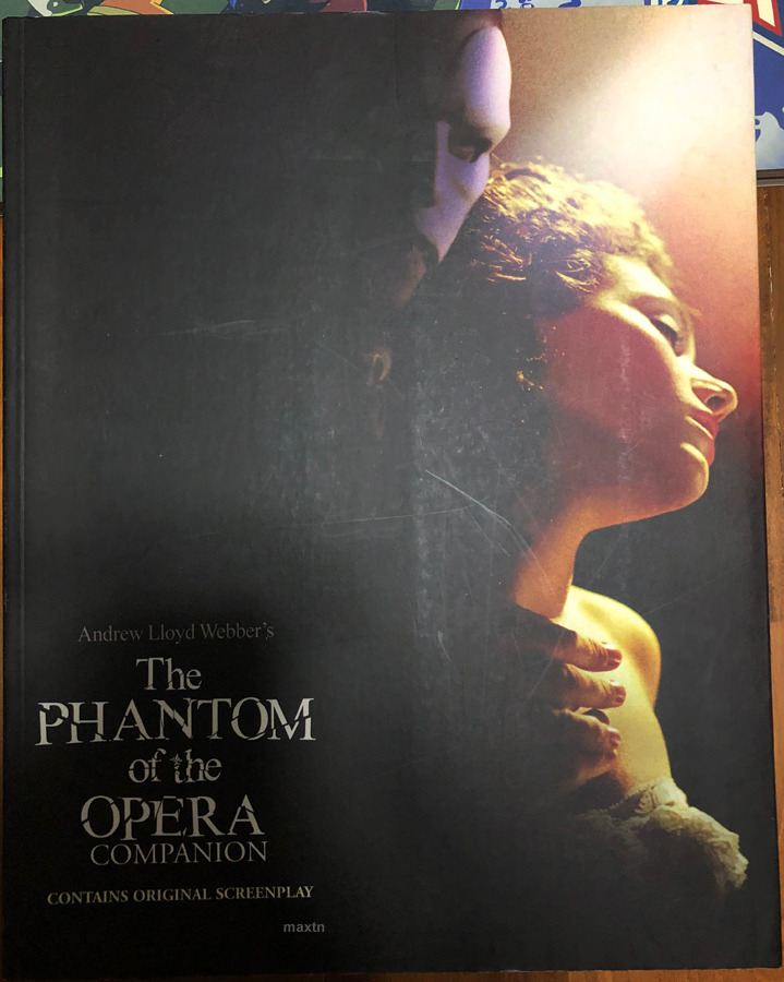 The Phantom of the Opera Companion Musical Movie Backstage Screenplay